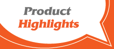 Product Highlights